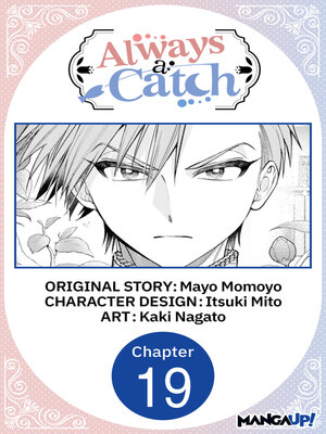 cover image of Always a Catch, Chapter 19